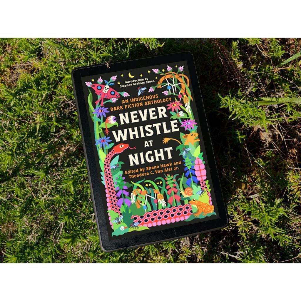 Never_Whistle_at_Night:_An_Indigenous_Dark_Fiction_Anthology