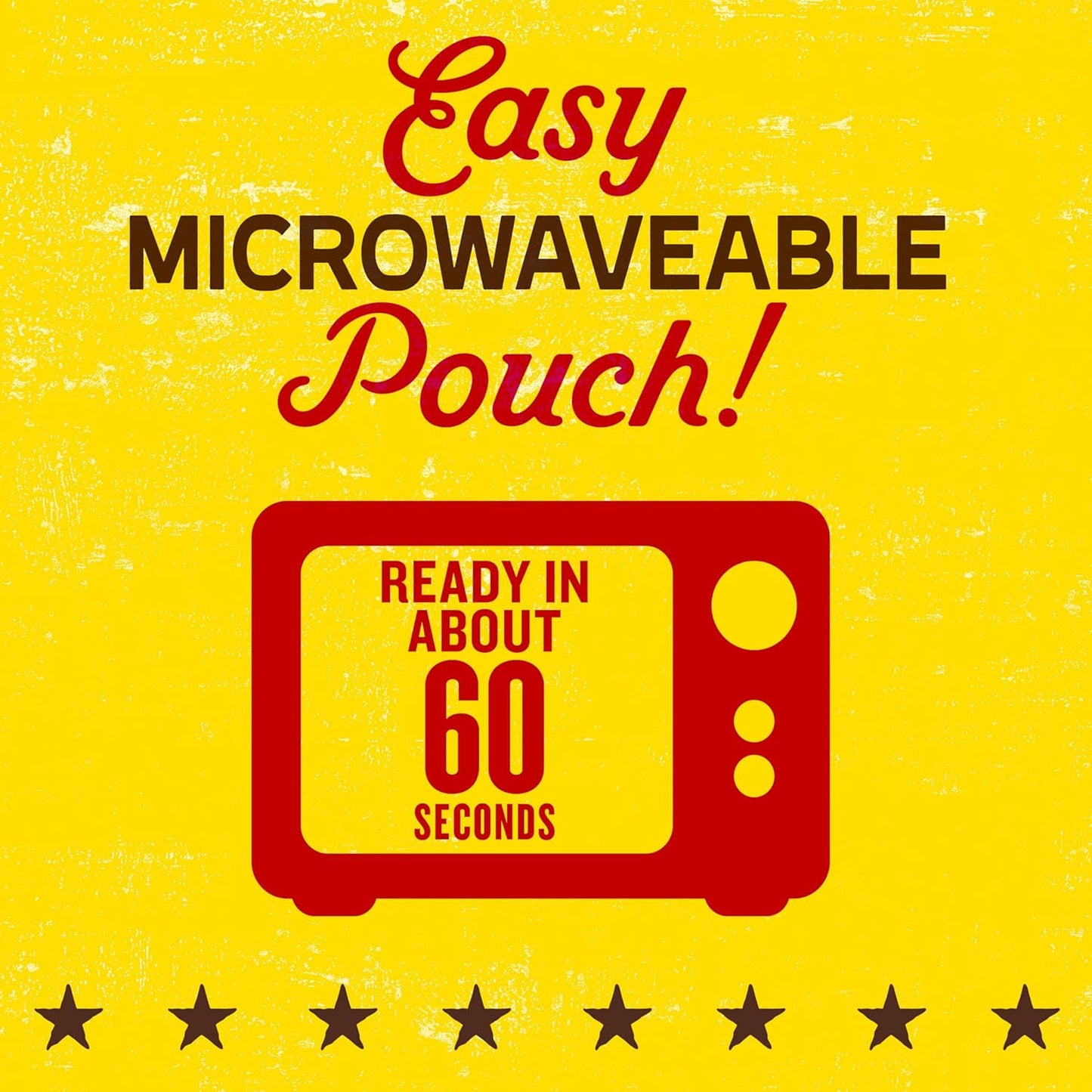 60-second cook time straight from pouch
