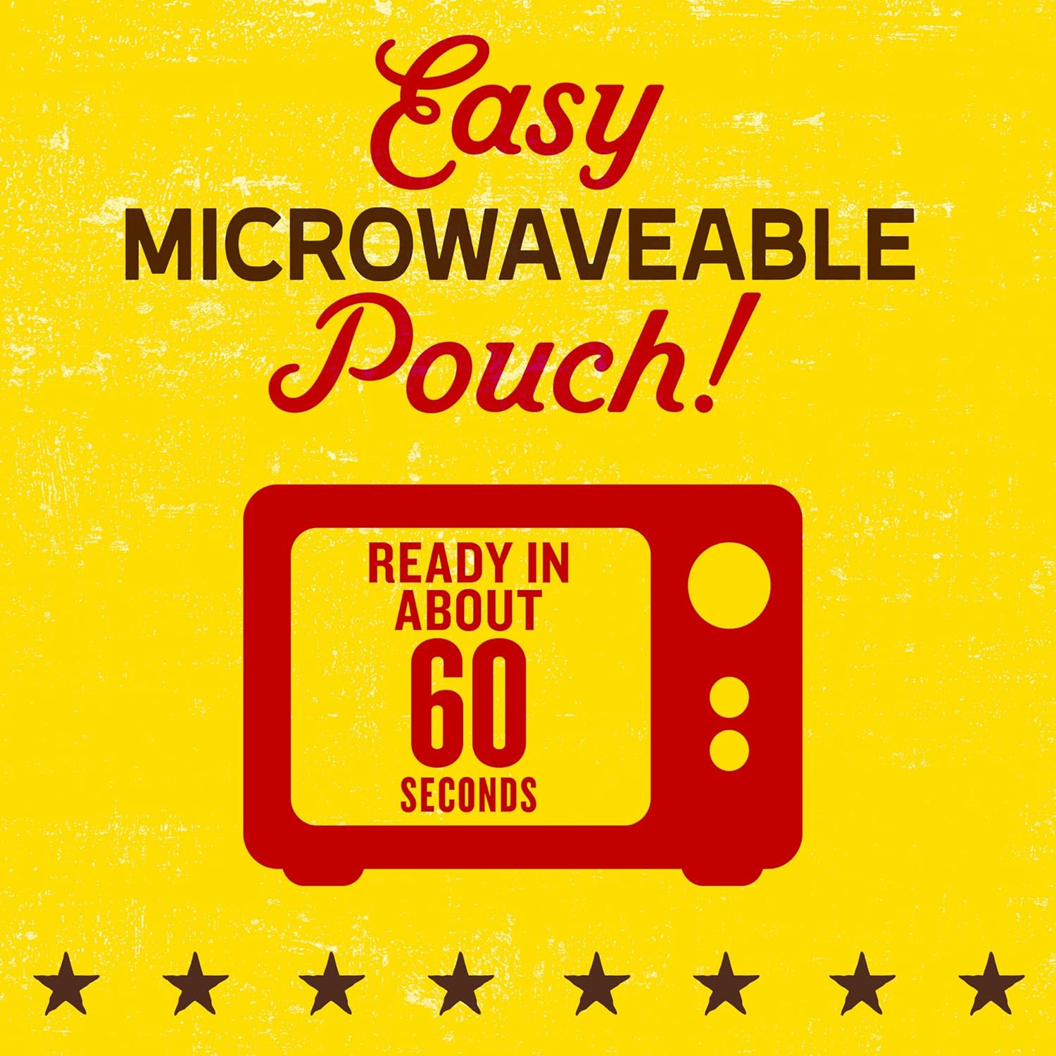 60-second cook time straight from pouch