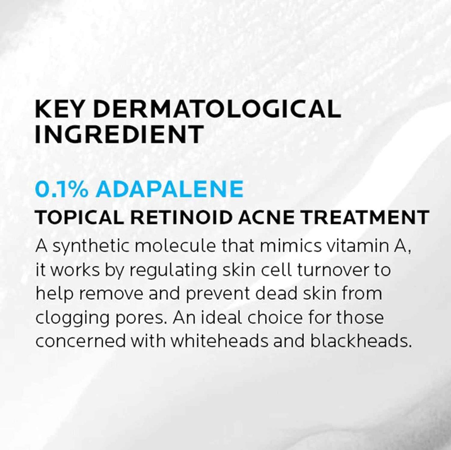 La Roche-Posay Effaclar Adapalene Gel 0.1% Acne Treatment, Retinoid Cream, Acne Medication Gel for Blackheads & Whiteheads, Oil Free, Helps Clear and Prevent Blemishes & Clogged Pores