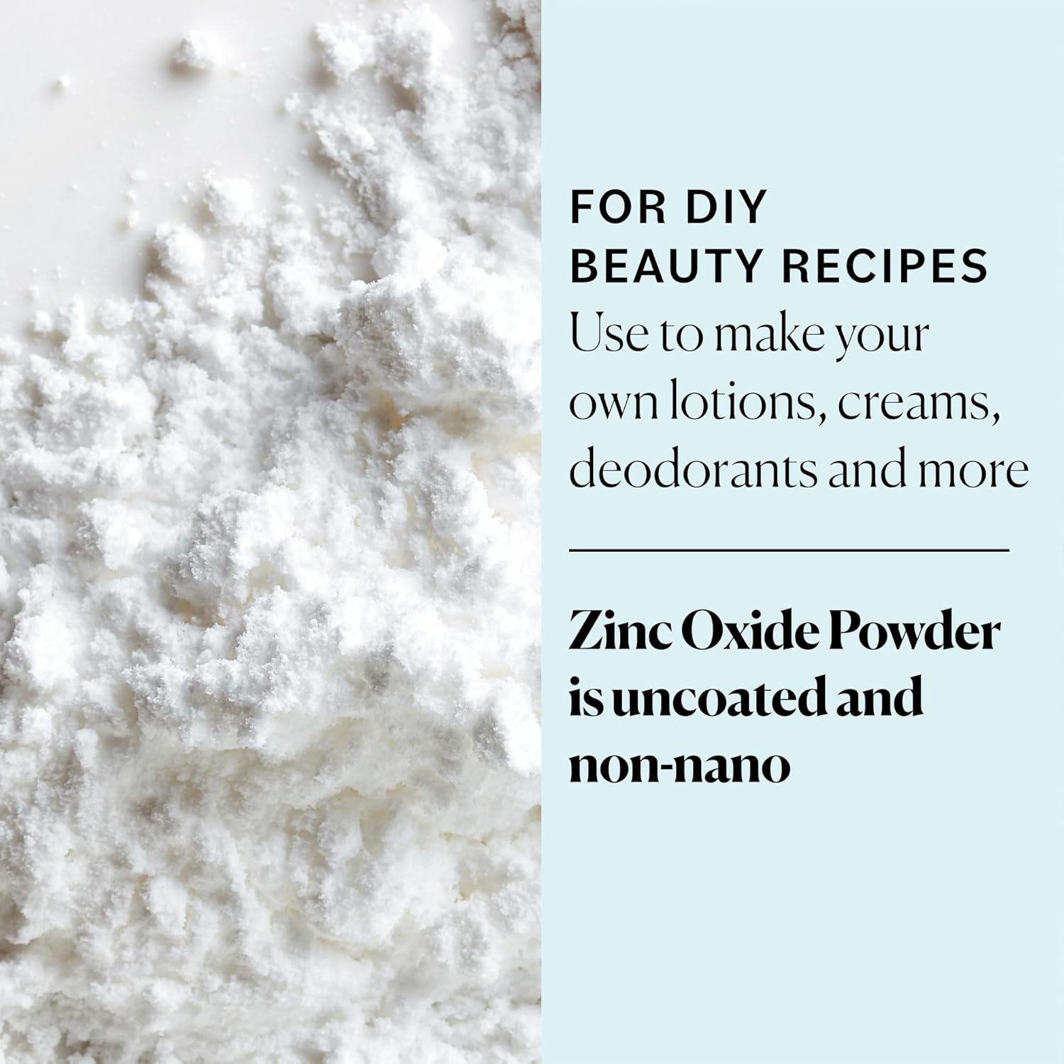Sky_Organics_-_Zinc_Oxide_Powder,_16_oz_-_Non-Nano_&_Uncoated_-_Make_Your_Own_Lotion,_Deodorant,_Cream,_Soap_-_DIY_Essentials_-_Resealable_Bag_-_Natural,_Vegan_&_Cruelty_Free_-_Beauty_&_Personal_Care