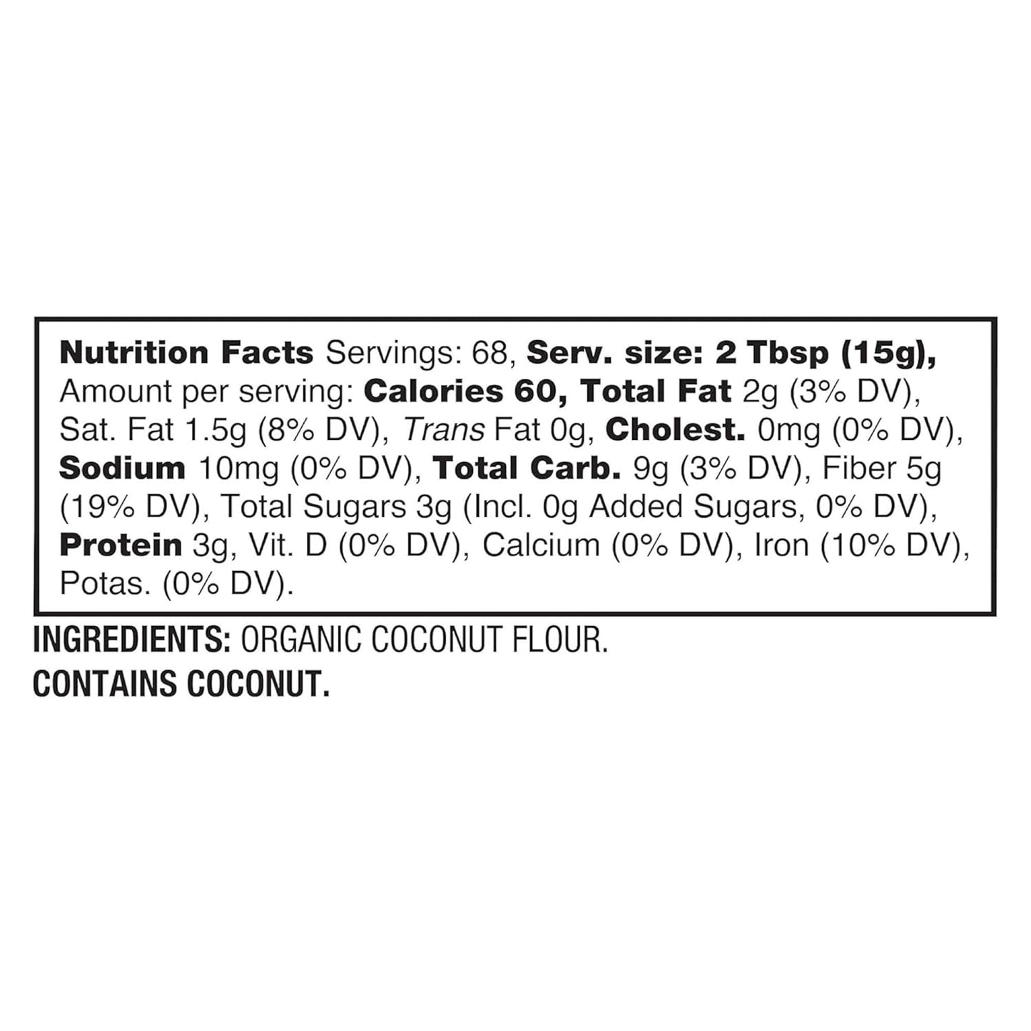 BetterBody_Foods_Organic_Coconut_Flour_2.25_Pound_Jar,_Gluten-Free_White_Flour_Alternative_with_a_Slight_Coconut_Taste_and_Aroma,_23%_Dietary_Fiber_per_Serving