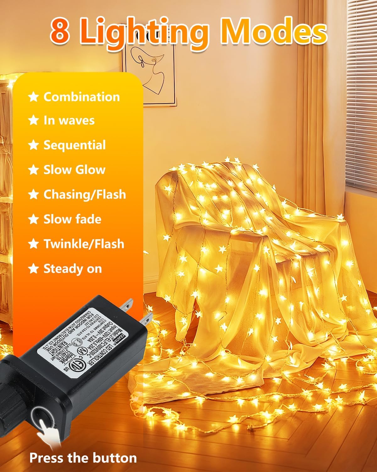 8 lighting functions including steady on, twinkle, slow glow, and chasing flash