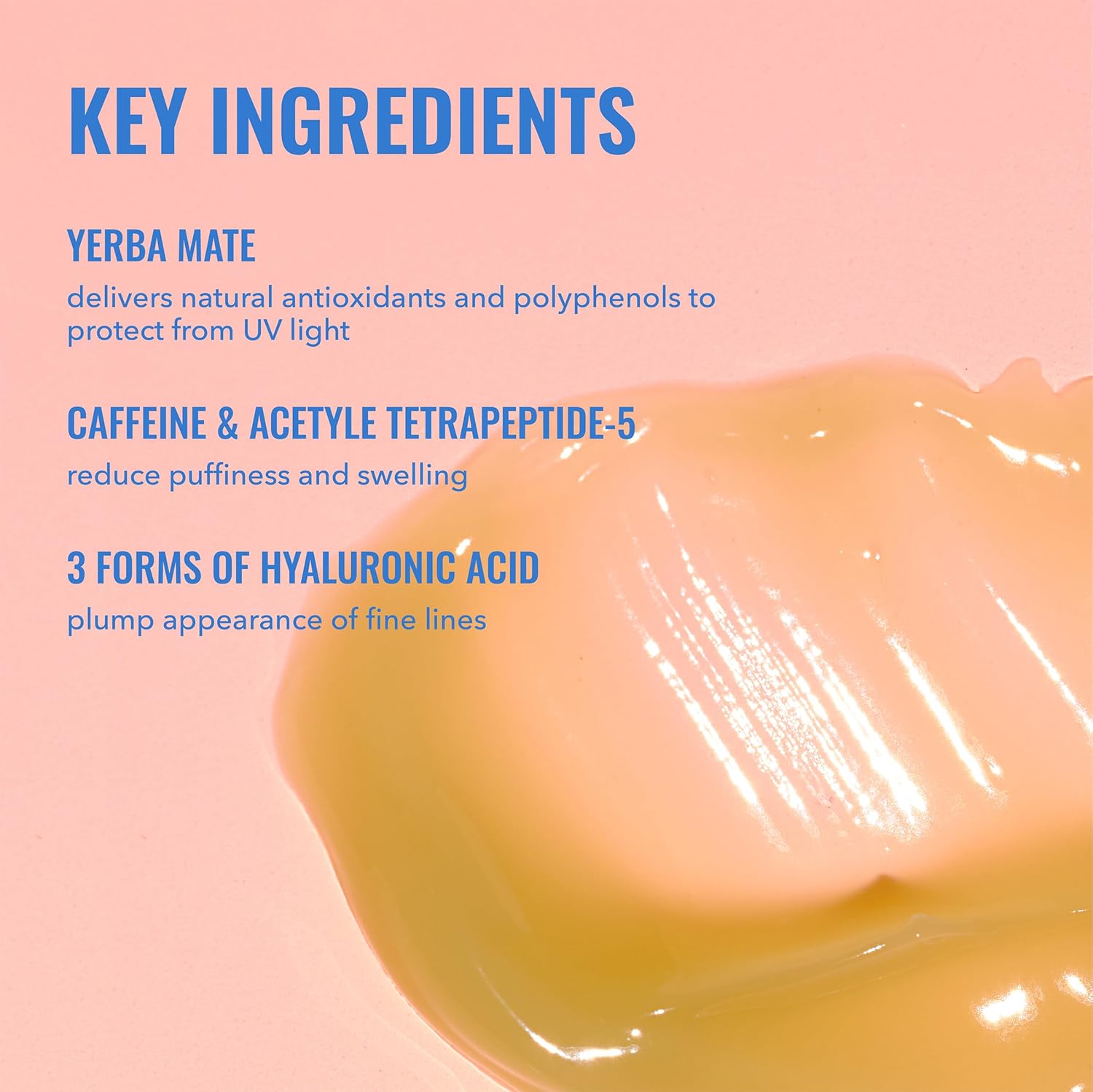 Good_Molecules_Yerba_Mate_Wake_Up_Eye_Gel_–_Brightening_Caffeine_Under_Eye_Cream_for_Dark_Circles,_Puffiness_&_Eye_Bags_–_Hydrating_Eye_Gel_with_Hyaluronic_Acid_–_Depuffing_Eye_Treatment_0.5_fl_oz