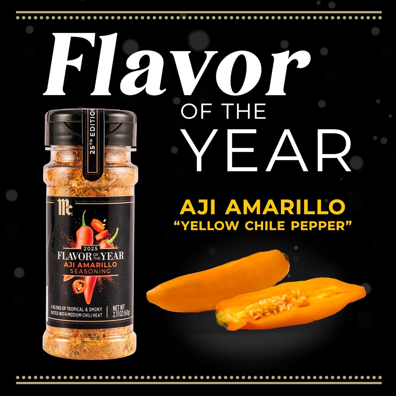 McCormick_Seasoning,_Aji_Amarillo,_2025_Flavor_of_the_Year,_Blend_of_Tropical_&_Smoky_Notes_with_Medium_Chile_Heat,_For_Seafood,_Fish,_Veggies,_Poultry,_Sauces,_Salsa,_and_More,_2.11_oz