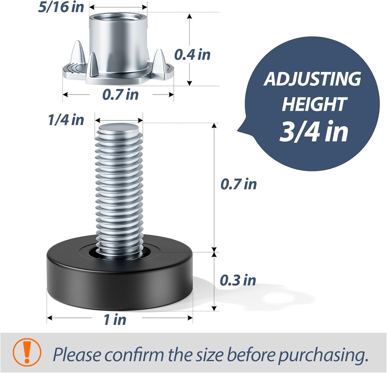 adjustable height range of 1/3" to 3/4" via threaded rotation