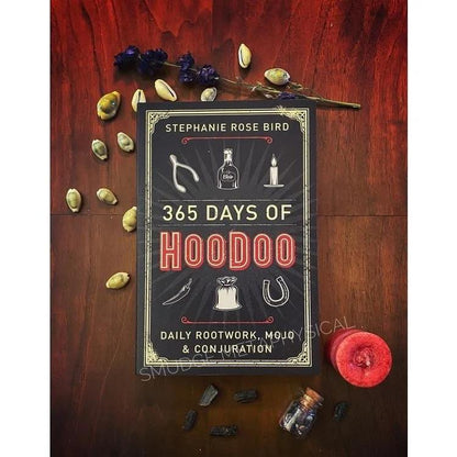 365_Days_of_Hoodoo:_Daily_Rootwork,_Mojo_&_Conjuration
