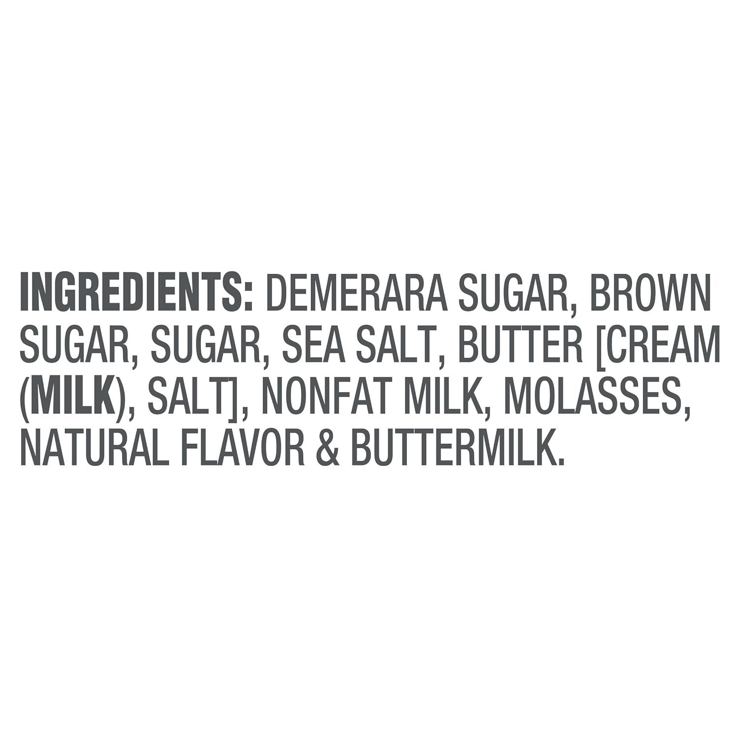 blend of demerara sugar, brown sugar, sea salt, butter, and molasses for complex rich-buttery profile