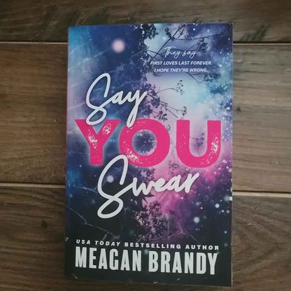 Say You Swear by Meagan Brandy Boys of Avix Book 1 – Heartfelt Birthday Gift for Romance Readers and Best Friend Who Loves College Sports Romance