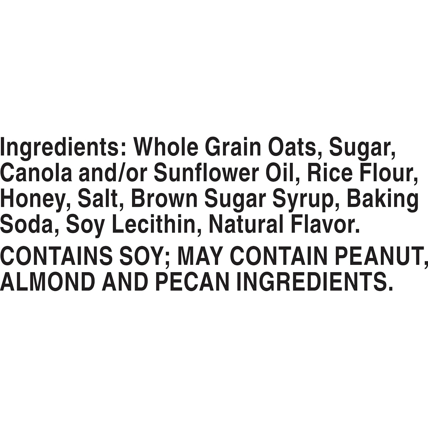 made with whole-grain oats and real honey; no artificial flavors, artificial colors, or high fructose corn syrup