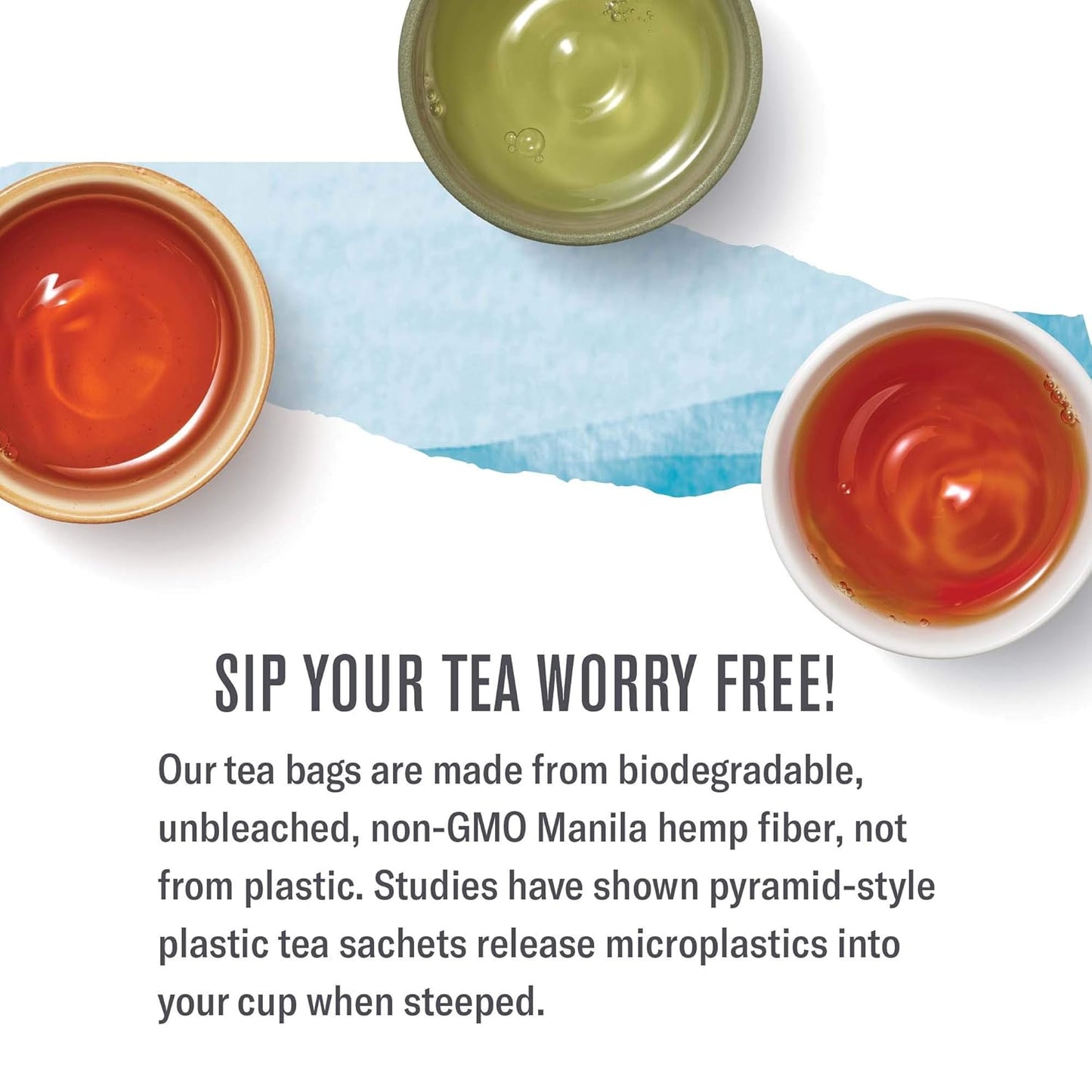plastic-free, glue-free, bleach-free, fully compostable filter paper tea bags